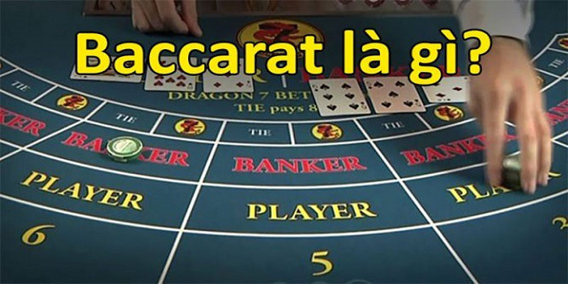 Giới thiệu bài baccarat là gì