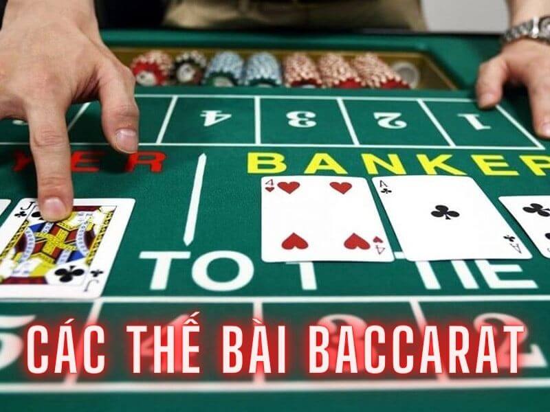 (Các thế bài Baccarat phổ biến)