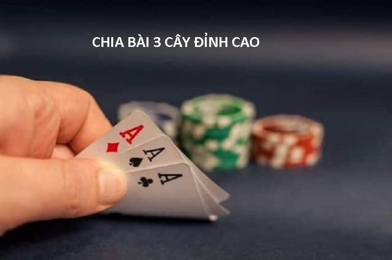 (Những cách chia bài 3 cây điểm cao)