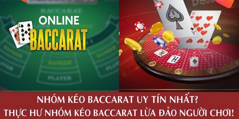 (Những điều cần biết khi tham gia nhóm kéo Baccarat online)