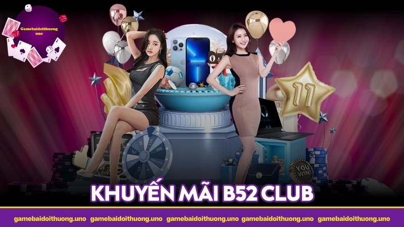 Khuyến mãi B52 club