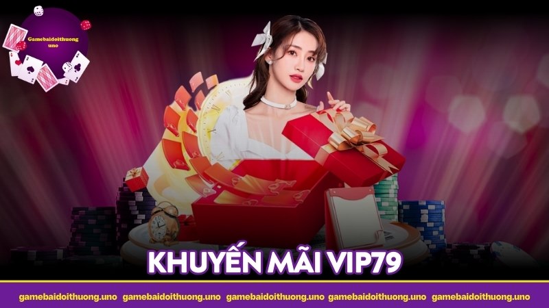 Khuyến mãi VIP79