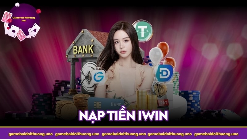 Nạp tiền IWIN