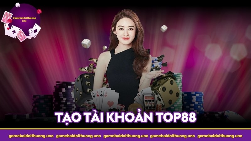 Tạo tài khoản TOP88